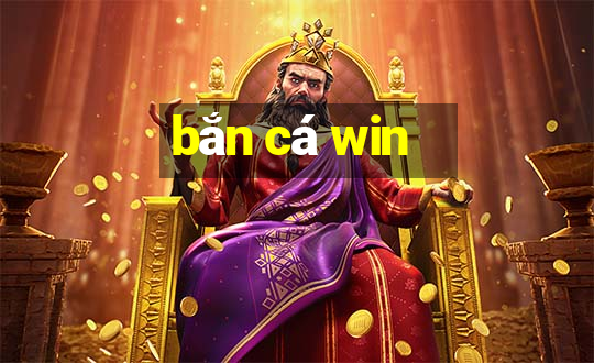 bắn cá win