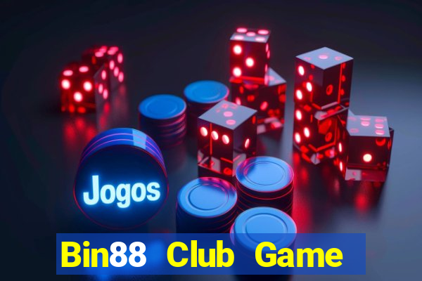 Bin88 Club Game The Bài Hay Nhất 2024