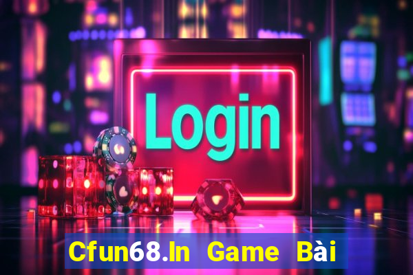 Cfun68.In Game Bài Slot Đổi Thưởng