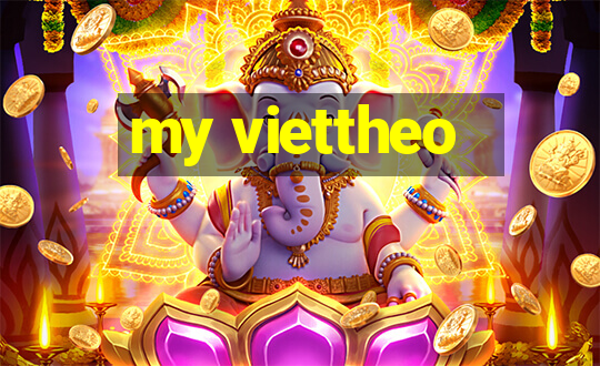 my viettheo