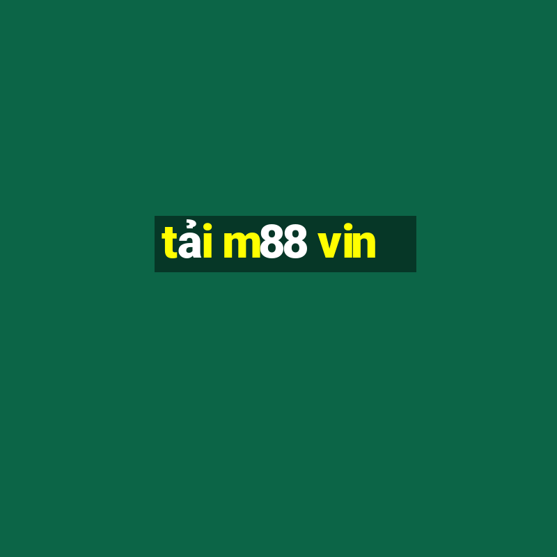 tải m88 vin