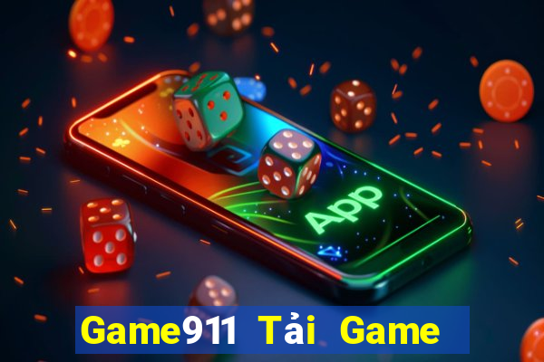 Game911 Tải Game Bài Đổi Thưởng