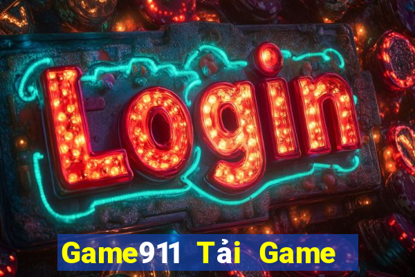 Game911 Tải Game Bài Đổi Thưởng