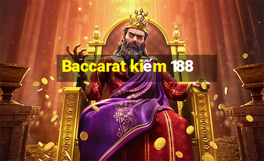 Baccarat kiếm 188