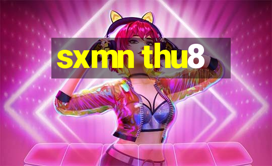 sxmn thu8