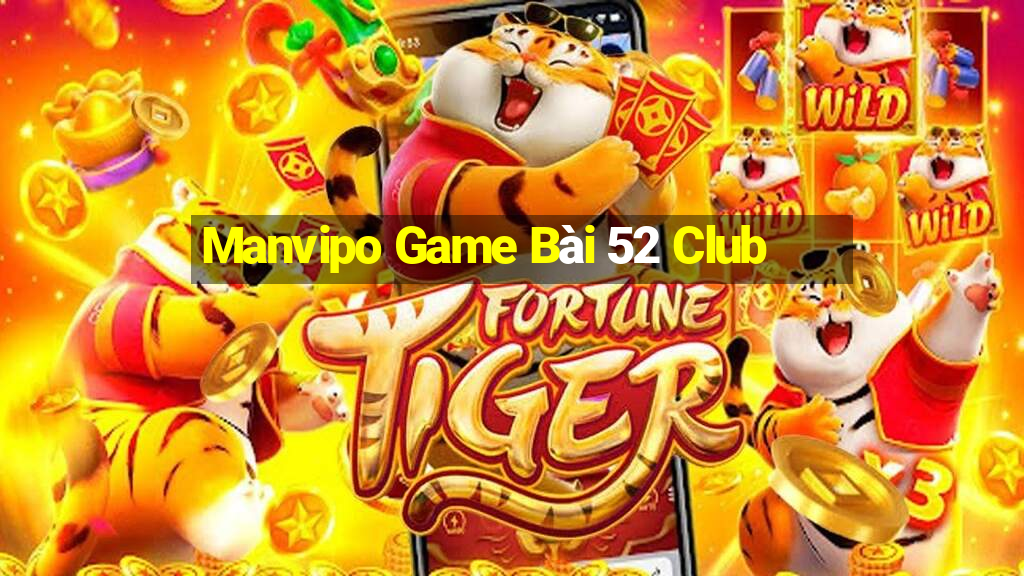 Manvipo Game Bài 52 Club