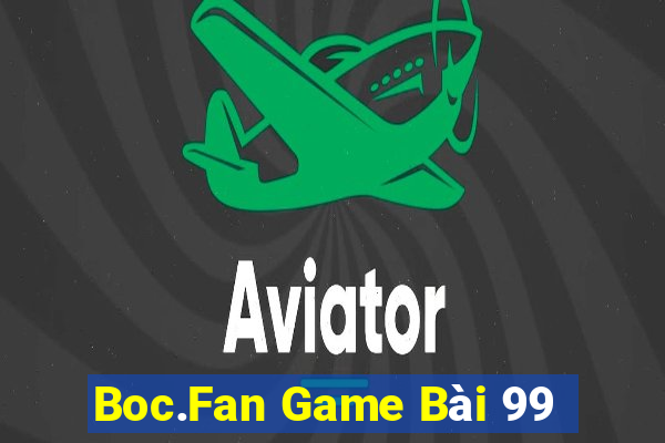 Boc.Fan Game Bài 99