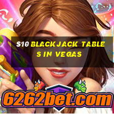 $10 blackjack tables in vegas