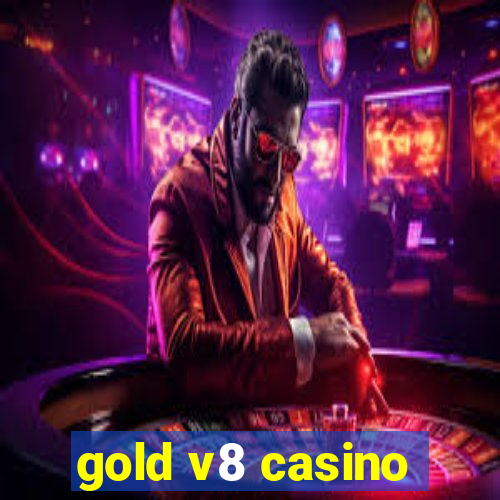 gold v8 casino