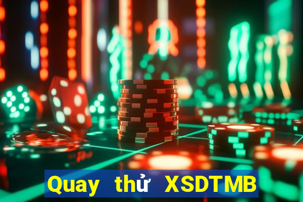 Quay thử XSDTMB thứ hai