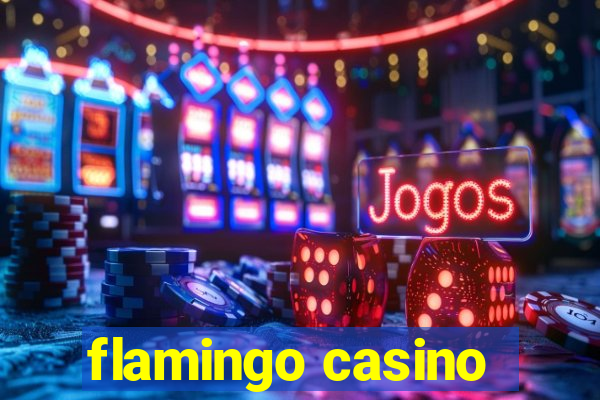 flamingo casino