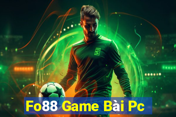 Fo88 Game Bài Pc