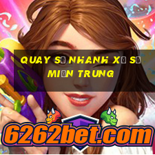 Quay số nhanh xổ số miền trung