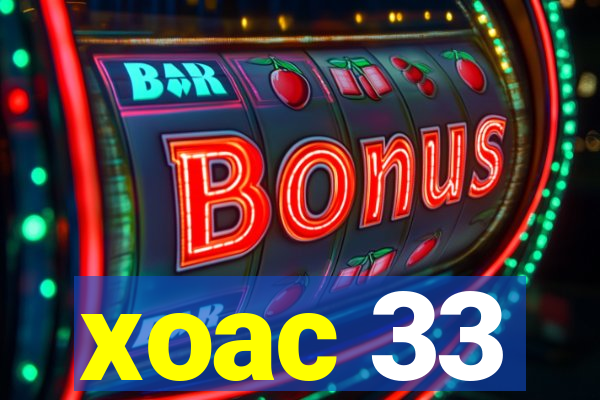 xoac 33