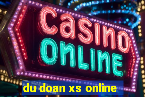 du doan xs online