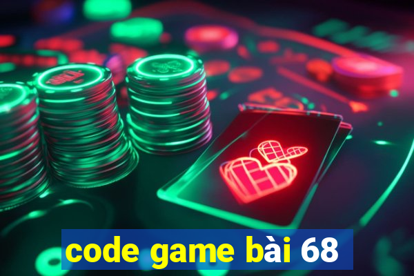 code game bài 68