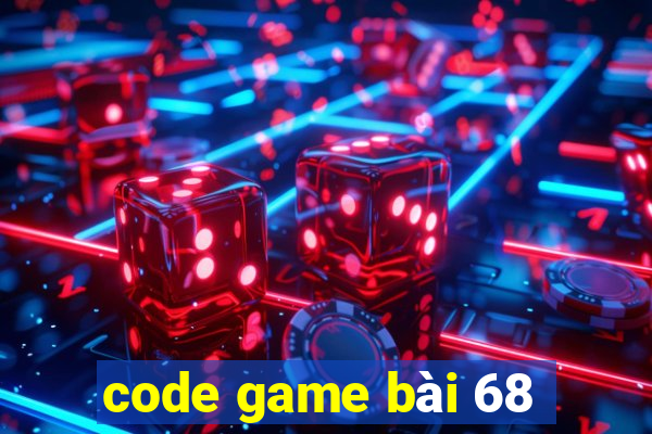 code game bài 68