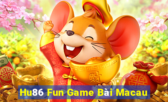 Hu86 Fun Game Bài Macau