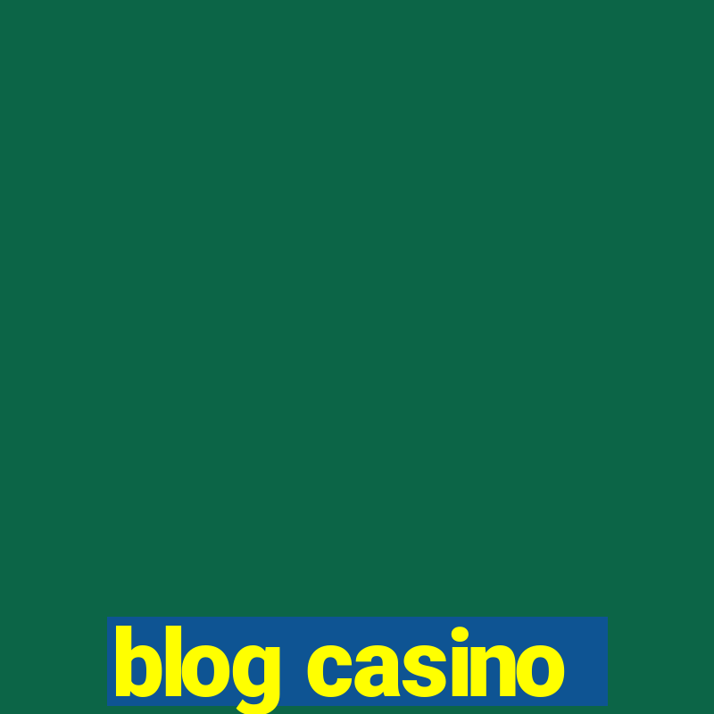 blog casino