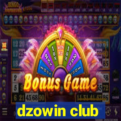 dzowin club