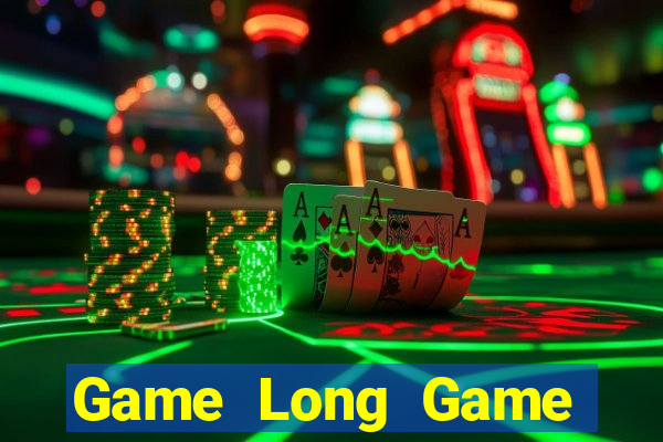 Game Long Game Bài Có Code