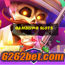 gambling slots