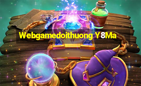 Webgamedoithuong Y8Ma