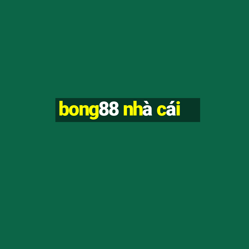 bong88 nhà cái