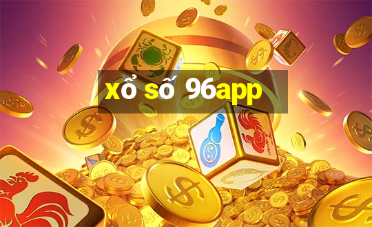 xổ số 96app