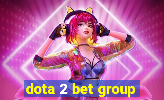 dota 2 bet group