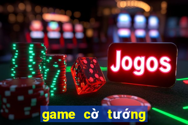 game cờ tướng 2 người chơi offline