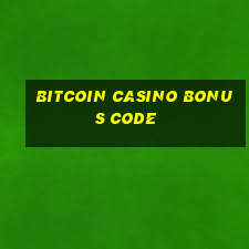 bitcoin casino bonus code