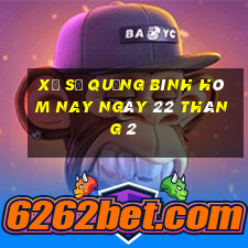 xổ số quảng bình hôm nay ngày 22 tháng 2