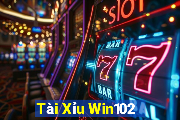 Tài Xỉu Win102