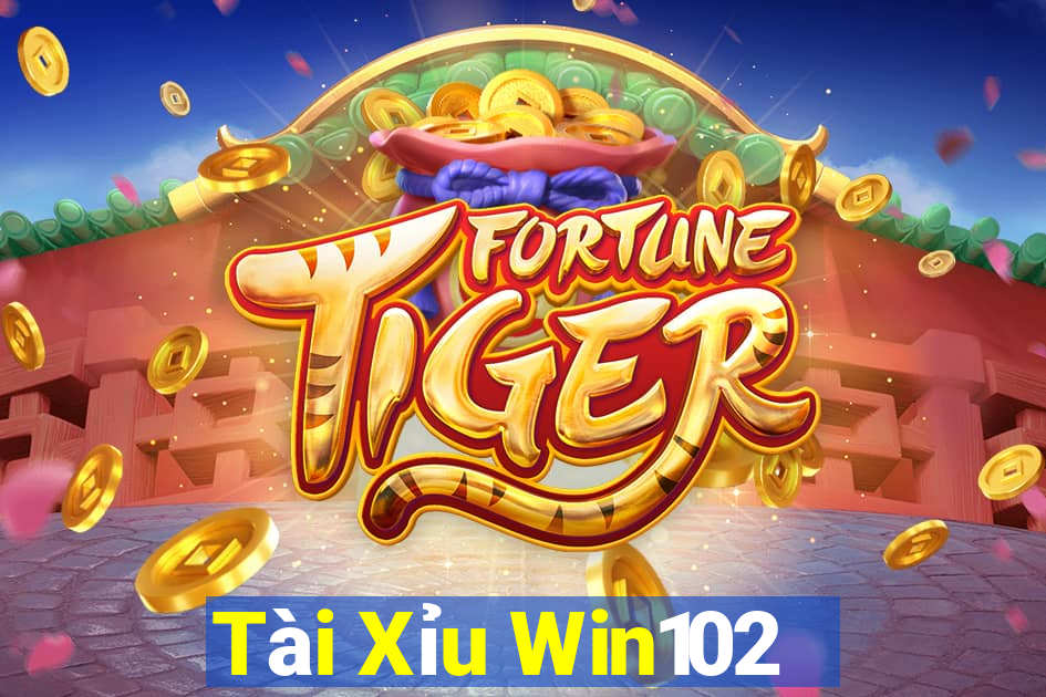 Tài Xỉu Win102