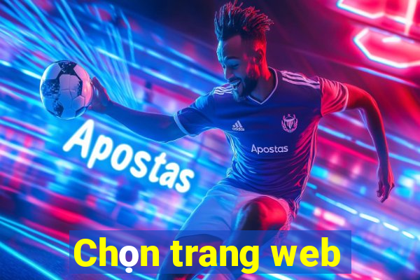 Chọn trang web