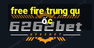 free fire trung quốc