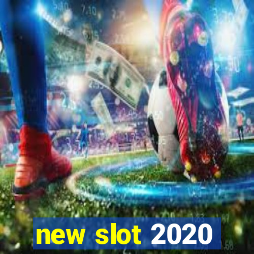 new slot 2020