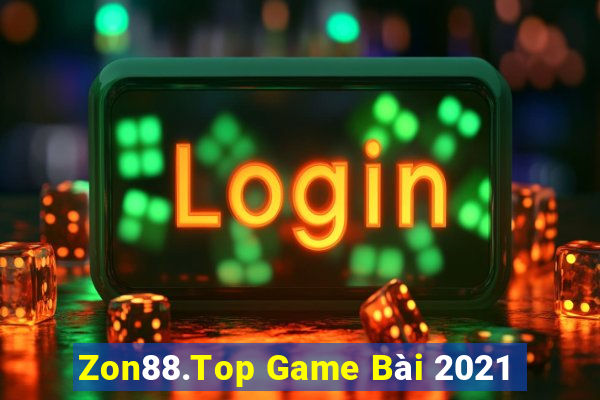 Zon88.Top Game Bài 2021