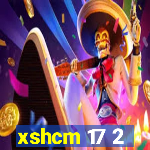 xshcm 17 2