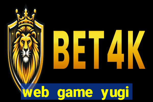 web game yugi lậu free thẻ bài