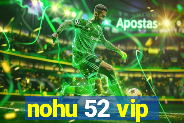 nohu 52 vip