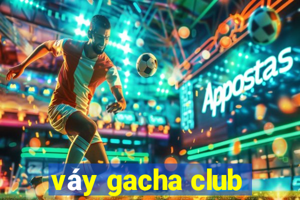 váy gacha club