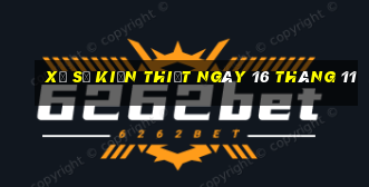 xổ số kiến thiết ngày 16 tháng 11