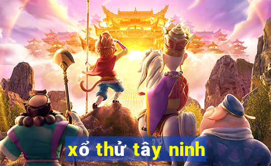 xổ thử tây ninh