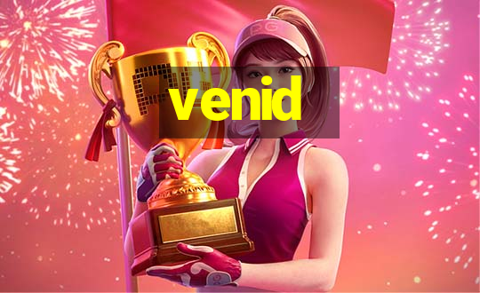 venid