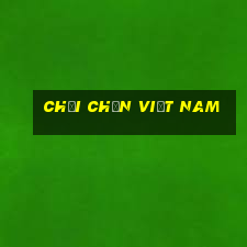 chơi chắn việt nam