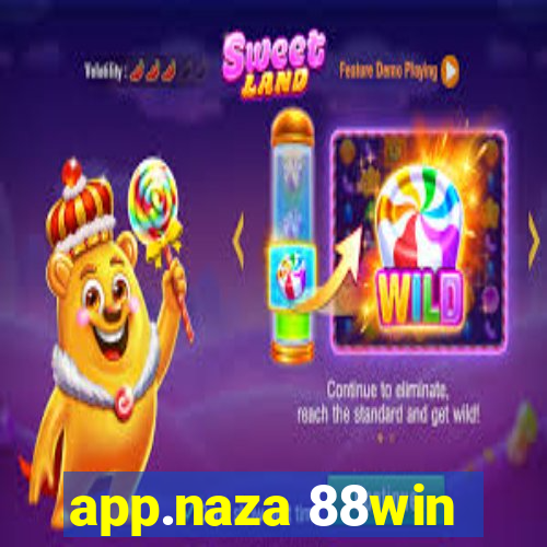 app.naza 88win