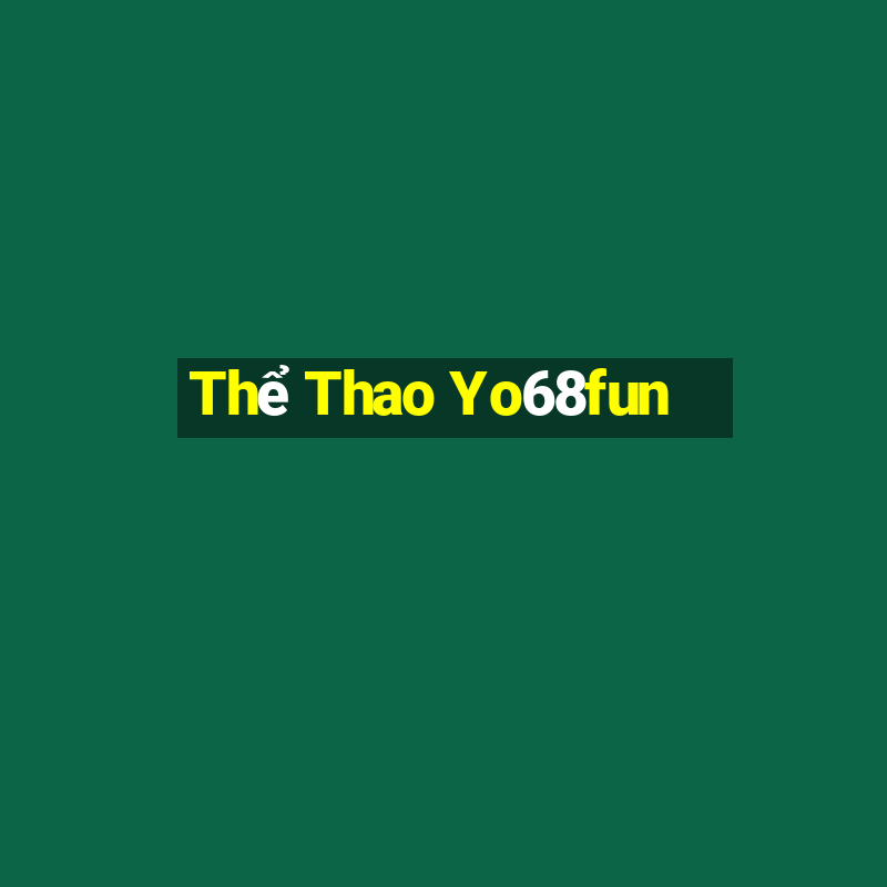 Thể Thao Yo68fun