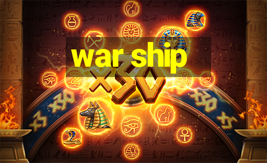 war ship